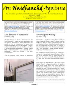 An Naidheachd Againne The Newsletter of An Comunn Gàidhealach Ameireaganach / The American Gaelic Society REPRINT FROM An t-Earrach 2013, Leabhar XXIX Àireamh 1 Spring 2013, Volume XXIX, No. 1