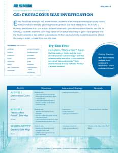 GRADES 6-8 Geography Standards 7, 17 Science Standards A, D  csi: cretaceous seas investigation