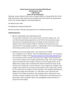 Faculty Senate Curriculum Committee (FSCC) Minutes Monday Sept[removed]:00-9:50 AM Room 107 Lab of Mechanics Attending: Suzanne Hendrich (HS), Cameron Campbell (DSN), Curt Youngs (CALS), Nick Terhall (GSB), Gordie Mill