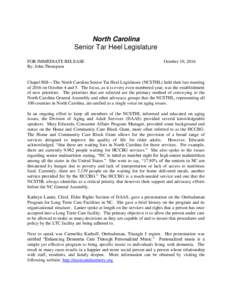 North Carolina Senior Tar Heel Legislature FOR IMMEDIATE RELEASE By: John Thompson  October 10, 2016