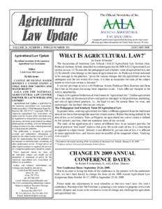 Agricultural Law Update The Official Newsletter of the  A nonprofit, professional organization focusing on the legal issues