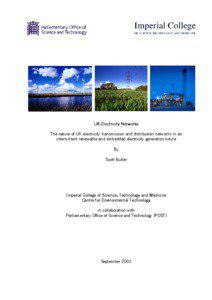 UK Electricity Networks The nature of UK electricity transmission and distribution networks in an intermittent renewable and embedded electricity generation future