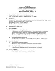 MINUTES REDWOOD COMMUNITY RADIO BOARD OF DIRECTORS MEETING July 3rd 2006, 9:00 am KMUD Radio Station, Redway, CA I.