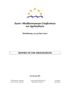 Euro–Mediterranean Conference on Agriculture Strasbourg, 14-15 June 2001 REPORT OF THE PROCEEDINGS