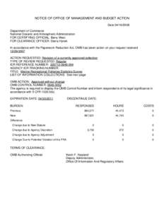 NOTICE OF OFFICE OF MANAGEMENT AND BUDGET ACTION DateDepartment of Commerce National Oceanic and Atmospheric Administration FOR CERTIFYING OFFICIAL: Barry West FOR CLEARANCE OFFICER: Diana Hynek