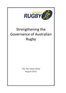 Strengthening the Governance of Australian Rugby The Hon Mark Arbib August 2012