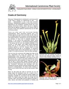 Costs of Carnivory !  ©International Carnivorous Plant Society Costs of Carnivory Whenever Triphyophyllum is mentioned in carnivorous plant