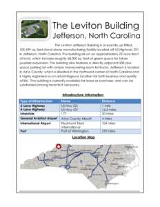 The Leviton Building Jefferson, North Carolina The Leviton Jefferson Building is a recently up-fitted, 100,499 sq. feet stand-alone manufacturing facility located off US Highway 221 in Jefferson, North Carolina. The buil