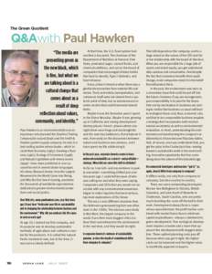 The Green Quotient  Q&Awith Paul Hawken “The media are presenting green as the new black, which