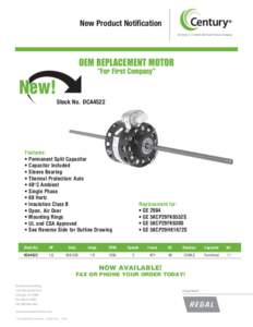 New Product Notification Formerly A. O. Smith Electrical Products Company OEM REPLACEMENT MOTOR “For First Company”