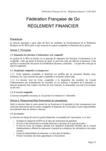 Fédération Française de Go – Règlement financierFédération Française de Go RÈGLEMENT FINANCIER Préambule Le présent règlement a pour objet de fixer les modalités de fonctionnement de la Fédér