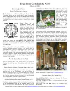 Tridentine Community News March 6, 2011 Upcoming Special Masses Ember Day Masses at St. Josaphat For the first time in over 40 years, St. Josaphat Church will offer Tridentine Masses on the Ember Days of Lent: Wednesday,