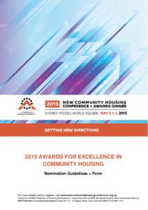 2015 AWARDS FOR EXCELLENCE IN COMMUNITY HOUSING Nomination Guidelines + Form CONTENTS Introduction