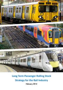 Long Term Passenger Rolling Stock Strategy for the Rail Industry February 2014