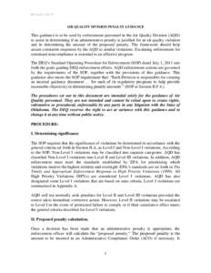 Revised[removed]AIR QUALITY DIVISION PENALTY GUIDANCE This guidance is to be used by enforcement personnel in the Air Quality Division (AQD) to assist in determining if an administrative penalty is justified for an air 