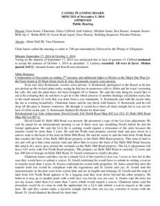 CANDIA PLANNING BOARD MINUTES of November 5, 2014 APPROVED Public Hearing Present: Sean James, Chairman; Ginny Clifford; Judi Lindsey; Michael Santa; Ken Kustra; Amanda Soares BOS rep; C. Robie BOS; D. Lewis Road Agent; 