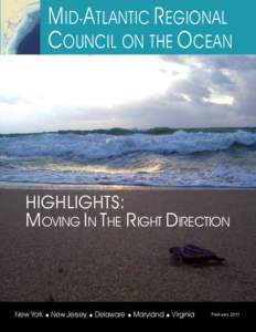M ID -A TLANTIC R EGIONAL C OUNCIL ON THE O CEAN HIGHLIGHTS:  MOVING IN THE RIGHT DIRECTION