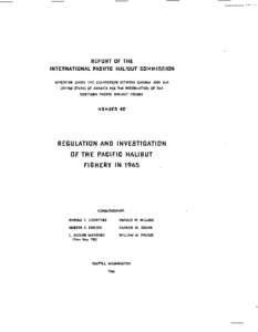 REPORT OF THE INTERNATIONAL PACIFIC HALIBUT COMMISSION APPOINTED UNDER THE CONVENTION BETWEEN CANADA AND THE UNITED STATES OF AMERICA FOR THE PRESERVATION OF THE NORTHERN PACIFIC HALIBUT FISHERY