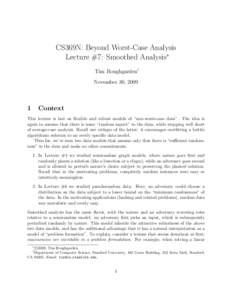 CS369N: Beyond Worst-Case Analysis Lecture #7: Smoothed Analysis∗ Tim Roughgarden† November 30, 