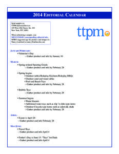 2014 EDITORIAL CALENDAR  Send samples to: TTPM Editorial Review 229 West 28th Street, Ste. 401 New York, NY 10001