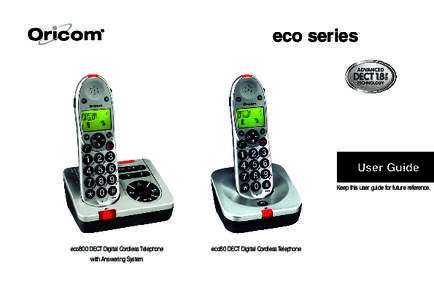 eco series  User Guide Keep this user guide for future reference.  eco800 DECT Digital Cordless Telephone