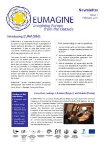 Newsletter Issue 1 February 2011 Introducing EUMAGINE EUMAGINE is a collaborative European research project aimed at investigating the impact of perceptions of