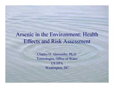 Arsenic in the Environment: Health Effects and Risk Assessment