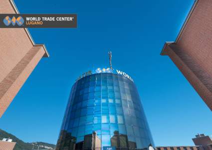 Welcome To World Trade Center Lugano Corporate & Business services, all Under One Roof. Close to the Lugano Airport, explore the prestigious well-established
