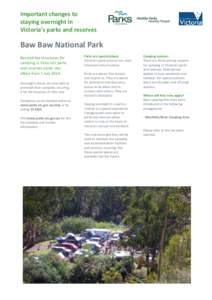 Important changes to staying overnight in Victoria’s parks and reserves Baw Baw National Park Revised fee structures for