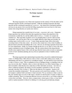 (To appear in W. Mann, ed., Blackwell Guide to Philosophy of Religion) The Design Argument Elliott Sober1 The design argument is one of three main arguments for the existence of God; the others are the ontological argume