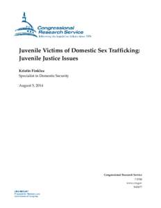 Juvenile Victims of Domestic Sex Trafficking: Juvenile Justice Issues