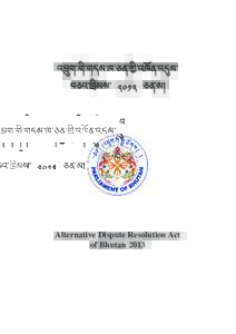 Vajrayana / Chiwogs of Bhutan / Tibetan Buddhism / Constitution of Bhutan / Buddhism / Dzogchen