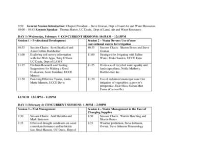 9:50 General Session Introduction: Chapter President – Steve Grattan, Dept of Land Air and Water Resources 10:00 – 10:45 Keynote Speaker: Thomas Harter, UC Davis, Dept of Land, Air and Water Resources DAY 1 (Wednesda
