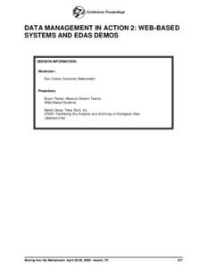 Conference Proceedings  DATA MANAGEMENT IN ACTION 2: WEB-BASED SYSTEMS AND EDAS DEMOS  SESSION INFORMATION: