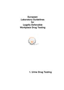 European Laboratory Guidelines for Legally Defensible Workplace Drug Testing