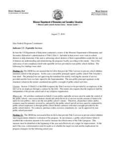 August 27, 2010  Dear Federal Programs Coordinator: Indicator[removed]Equitable Services In June the US Department of Education conducted a review of the Missouri Department of Elementary and Secondary Education’s admini