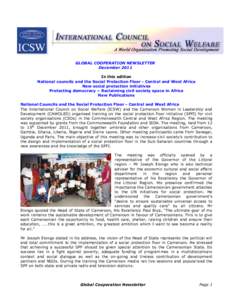GLOBAL COOPERATION NEWSLETTER December 2011 In this edition National councils and the Social Protection Floor - Central and West Africa New social protection initiatives Protecting democracy – Reclaiming civil society 