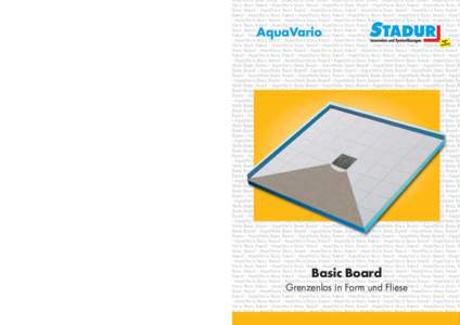 Die Duschfläche, die keine Wünsche offen lässt Styrofoam – extrudierter Polystyrol-Hartschaum. Beidseitige Spezialbeschichtung, sofort befliesbar Schalldämmung: Dämmstreifen 8 mm, werkseitig standardisiert an den 