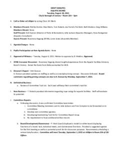 DRAFT MINUTES AQUATIC BOARD Tuesday, August 18, 2015 City & Borough of Juneau – Room 224 – 5pm A. Call to Order at 5:02pm by acting Chair, M. Mertz B. Members Present: Ritchie Dorrier, Max Mertz, Tom Rutecki, Joe Par