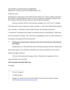 Notice of Filing of Proposed Rule Change to Adopt Additional Criteria for Listing Commodity Stockpiling Companies That Have Indicated That Their Business Plan is to Buy and Hold Commodities