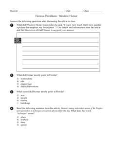 Student _________________________________________  Date ___________ Class ____________ Famous Floridians: Winslow Homer Answer the following questions after discussing the article in class.