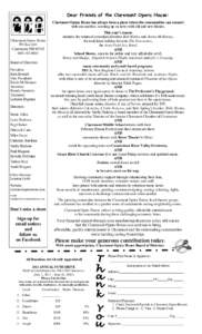 Dear Friends of the Claremont Opera House: Claremont Opera House has always been a place where the communities can connect with one another, catching up on news with old and new friends. Claremont Opera House PO Box 664