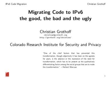 IPv6 Code Migration  Christian Grothoff Migrating Code to IPv6 the good, the bad and the ugly