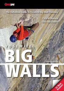 The Definitive Guide To Yosemite Big Wall Climbing Chris McNamara Chris Van Leuven YO S EM ITE