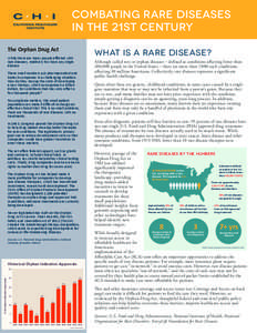 Combating Rare Diseases in the 21st Century The Orphan Drug Act What is a Rare Disease?