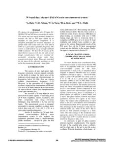 W-band dual channel PM/AM noise measurement system *A. Hati, *C.W. Nelson, *F. G. Nava, *D.A. Howe and **F. L. Walls noise performance of a free-running and phaselocked Gunn oscillator that has been used as a reference s