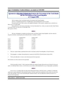 page 1| Delimitation Treaties Infobase | accessed on[removed]Agreement on Maritime Delimitation between the Government of the Cook Islands and the Government of the French Republic of 3 August 1990 The Government of 