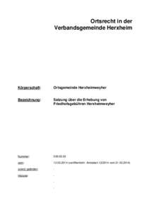 Ortsrecht in der Verbandsgemeinde Herxheim Körperschaft:  Ortsgemeinde Herxheimweyher