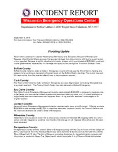 September 9, 2015 For more information: Tod Pritchard: orLori Getter: orFlooding Update Flood waters continue to subside Wednesday after heavy rains fell across Wisco