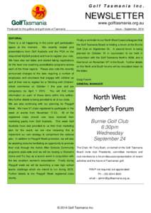 Golf Tasmania Inc.  NEWSLETTER www.golftasmania.org.au Issue – September, 2014